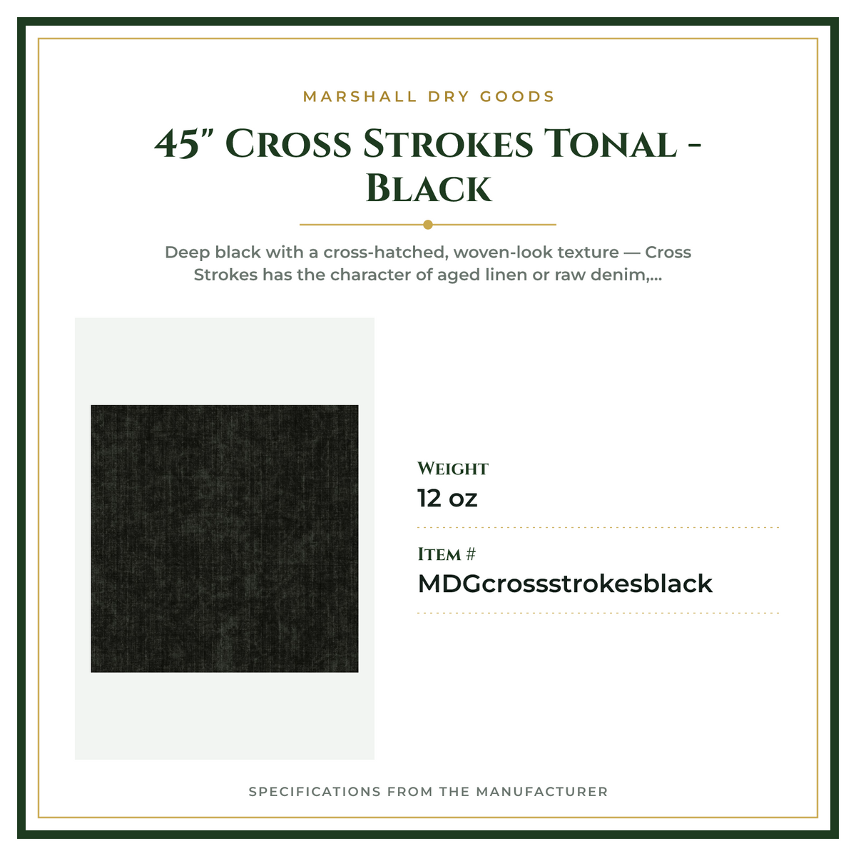 Product Specifications – 45" Cross Strokes Tonal - Black