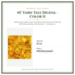 Product Specifications – 45" Fairy Tale Digital - Color 11