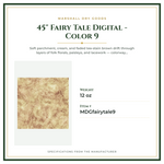 Product Specifications – 45" Fairy Tale Digital - Color 9