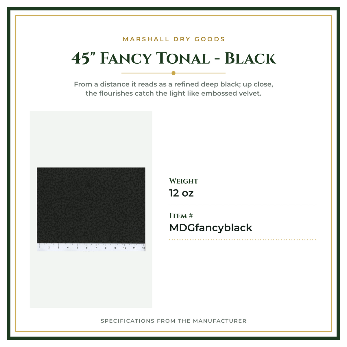 Product Specifications – 45" Fancy Tonal - Black