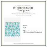 Product Specifications – 45" Flower Patch - Turquoise