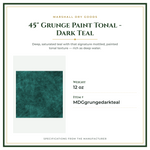 Product Specifications – 45" Grunge Paint Tonal - Dark Teal