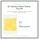 Product Specifications – 45" Grunge Paint Tonal - Yellow