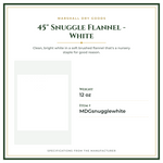 Product Specifications – 45" Snuggle Flannel - White