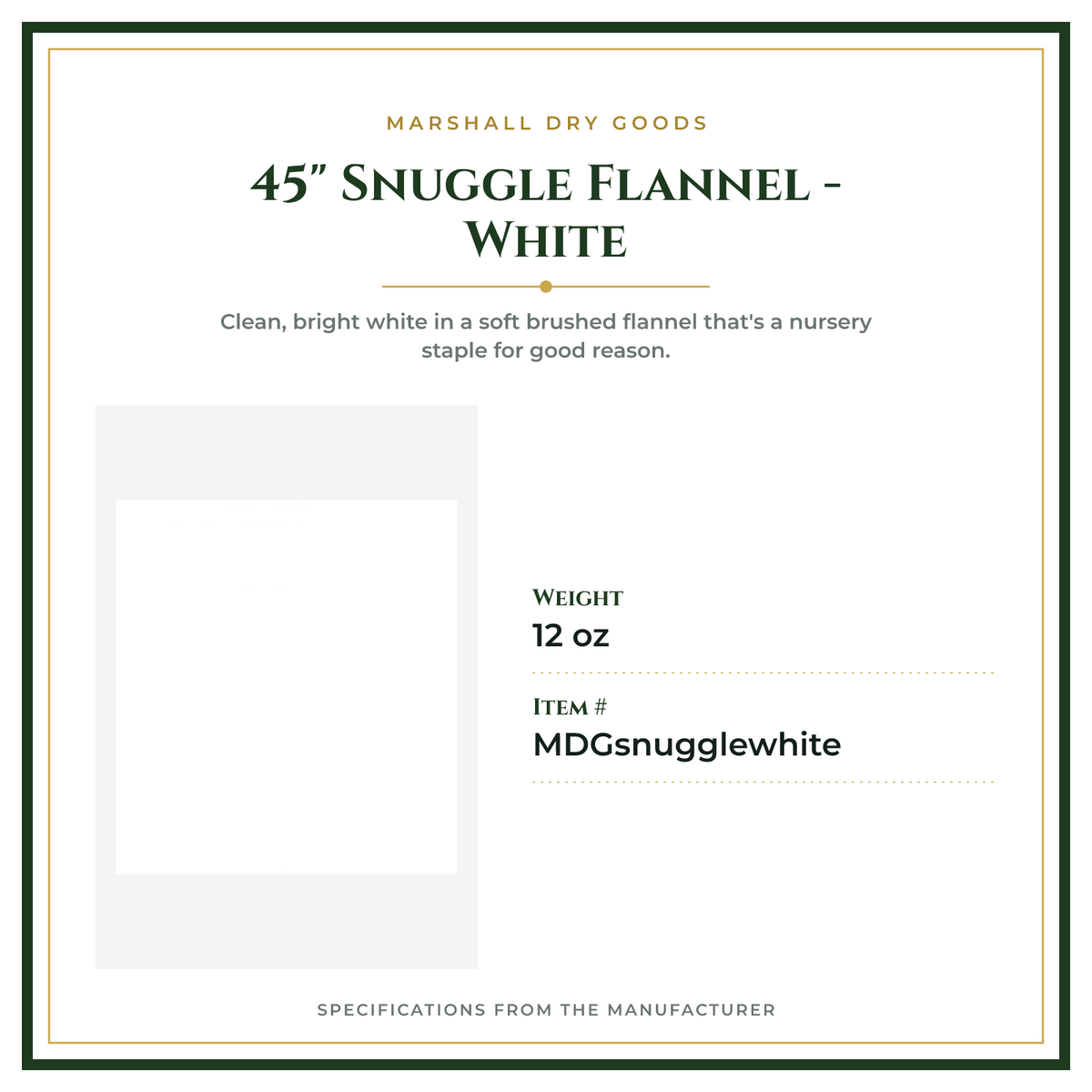 Product Specifications – 45" Snuggle Flannel - White