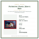 Product Specifications – Patriotic Panel 26in x 18in