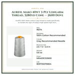 Product Specifications – Aurifil Mako 40wt 3-Ply Longarm Thread, 3280yd Cone — 2600 Dove