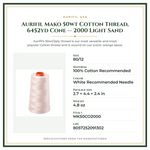 Product Specifications – Aurifil Mako 50wt Cotton Thread, 6452yd Cone — 2000 Light Sand