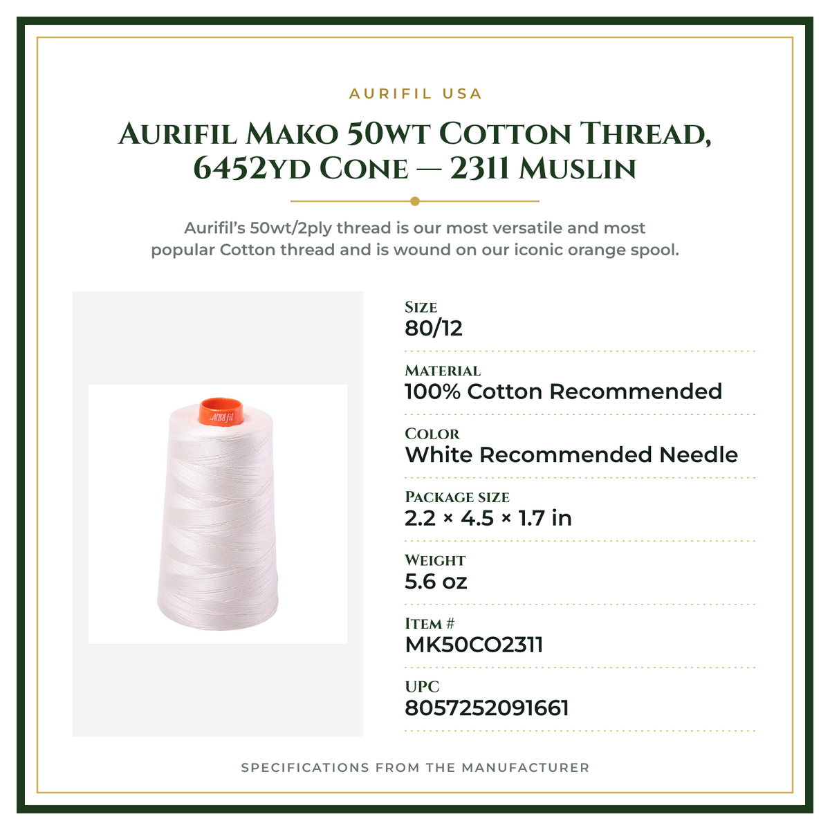 Product Specifications – Aurifil Mako 50wt Cotton Thread, 6452yd Cone — 2311 Muslin