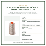 Product Specifications – Aurifil Mako 50wt Cotton Thread, 6452yd Cone — 2324 Stone