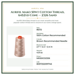 Product Specifications – Aurifil Mako 50wt Cotton Thread, 6452yd Cone — 2326 Sand