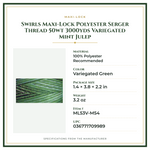Product Specifications – Swirls Maxi-Lock Polyester Serger Thread 50wt 3000yds Variegated Mint Julep
