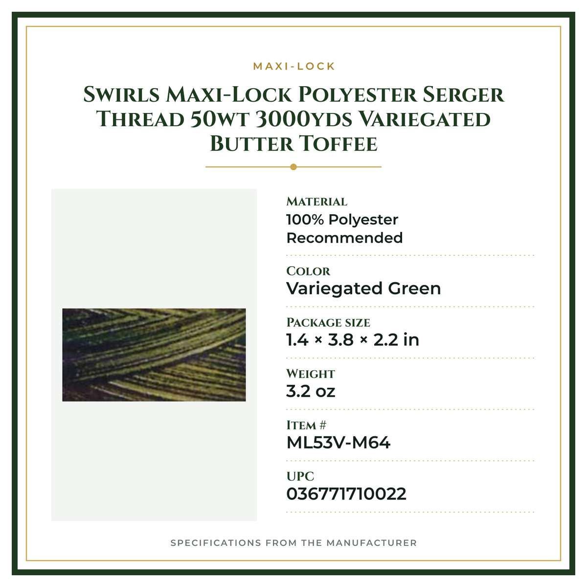 Product Specifications – Swirls Maxi-Lock Polyester Serger Thread 50wt 3000yds Variegated Butter Toffee
