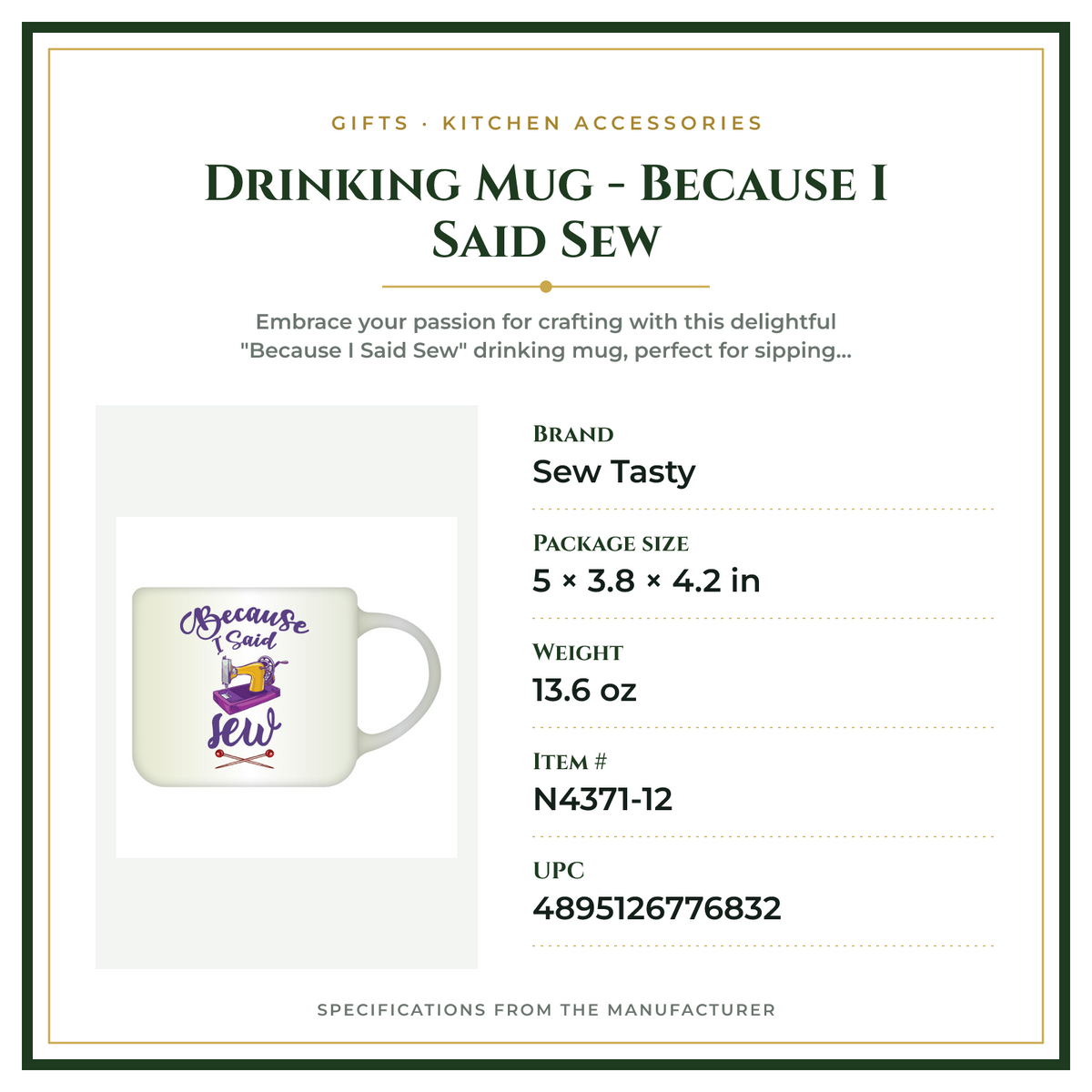 Product Specifications – Drinking Mug - Because I Said Sew