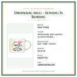 Product Specifications – Drinking Mug - Sewing Is Boring