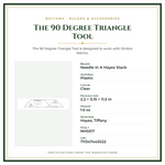 Product Specifications – The 90 Degree Triangle Tool