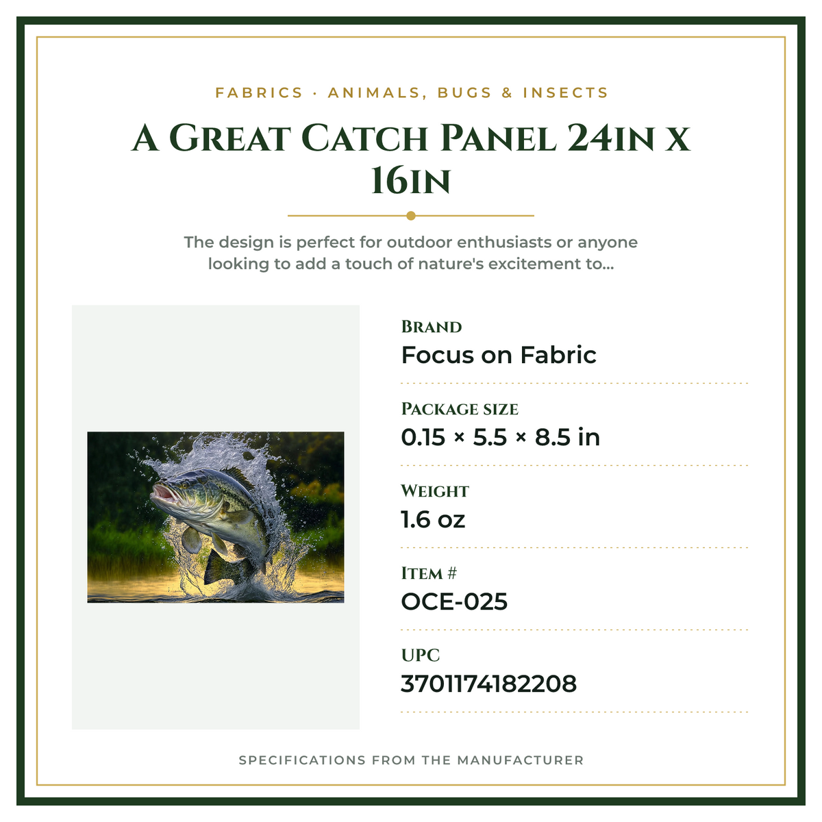 Product Specifications – A Great Catch Panel 24in x 16in