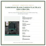 Product Specifications – Embroidery Blank Garden Flag Black 12in x 18in 2pk