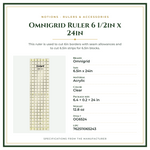 Product Specifications – Omnigrid Ruler 6 1/2in x 24in