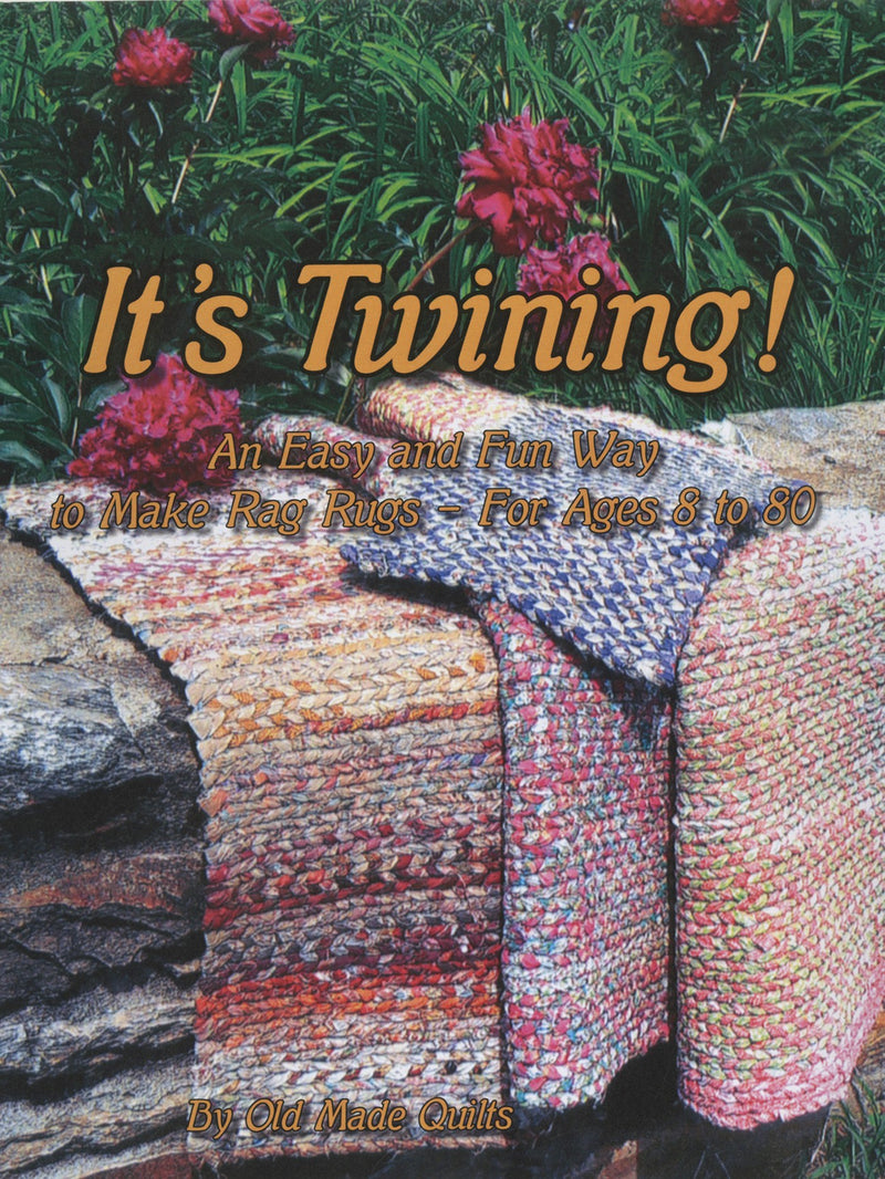 It's Twining - An Easy & Fun Way to Make Rag Rugs  For Ages 8-80