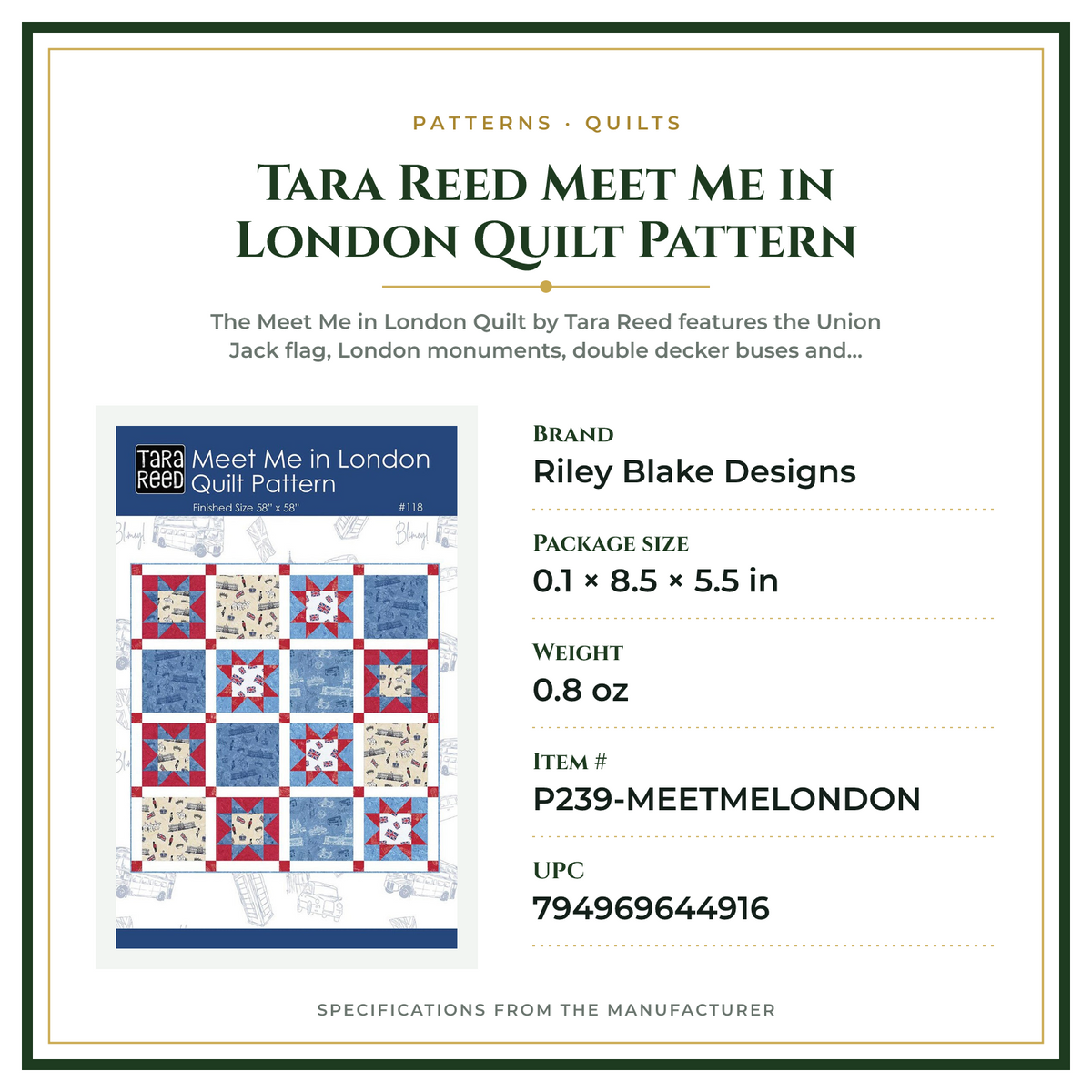 Product Specifications – Tara Reed Meet Me in London Quilt Pattern