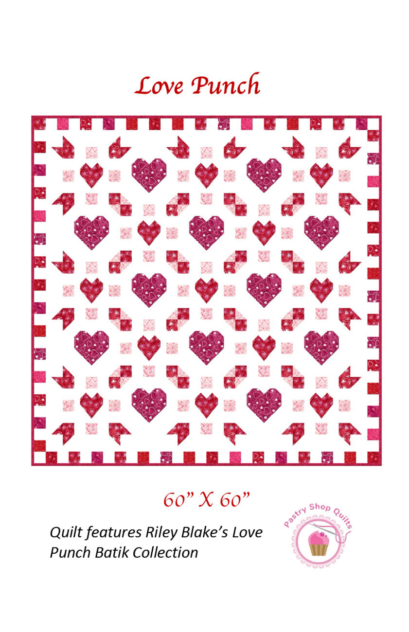 Pastry Shop Quilts Love Punch Quilt Pattern