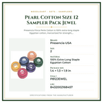 Product Specifications – Pearl Cotton Size 12 Sampler Pack Jewel