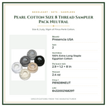 Product Specifications – Pearl Cotton Size 8 Thread Sampler Pack Neutral