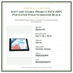 Product Specifications – Soft and Stable Project Pack 100% Polyester Foam Stabilizer Black