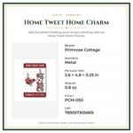 Product Specifications – Home Tweet Home Charm