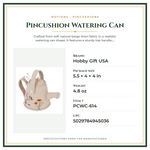 Product Specifications – Pincushion Watering Can