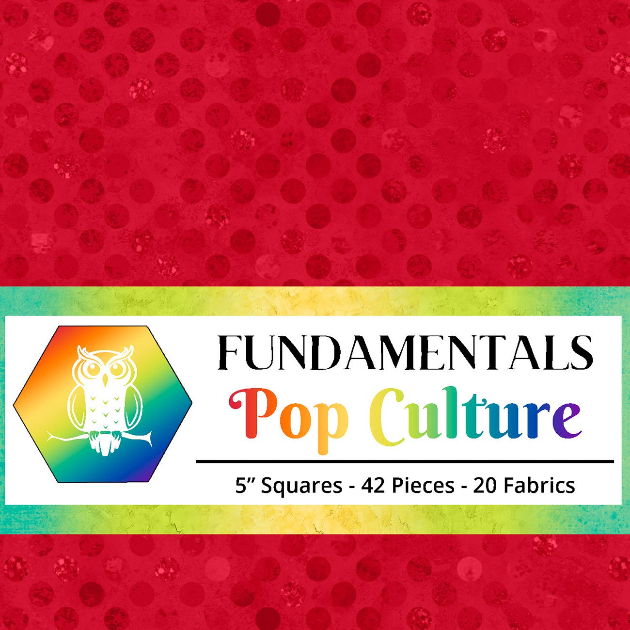 5in Squares Fundamentals: Pop Culture 42pcs