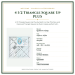 Product Specifications – 4 1/2 Triangle Square Up PLUS