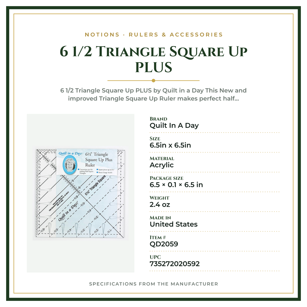 Product Specifications – 6 1/2 Triangle Square Up PLUS