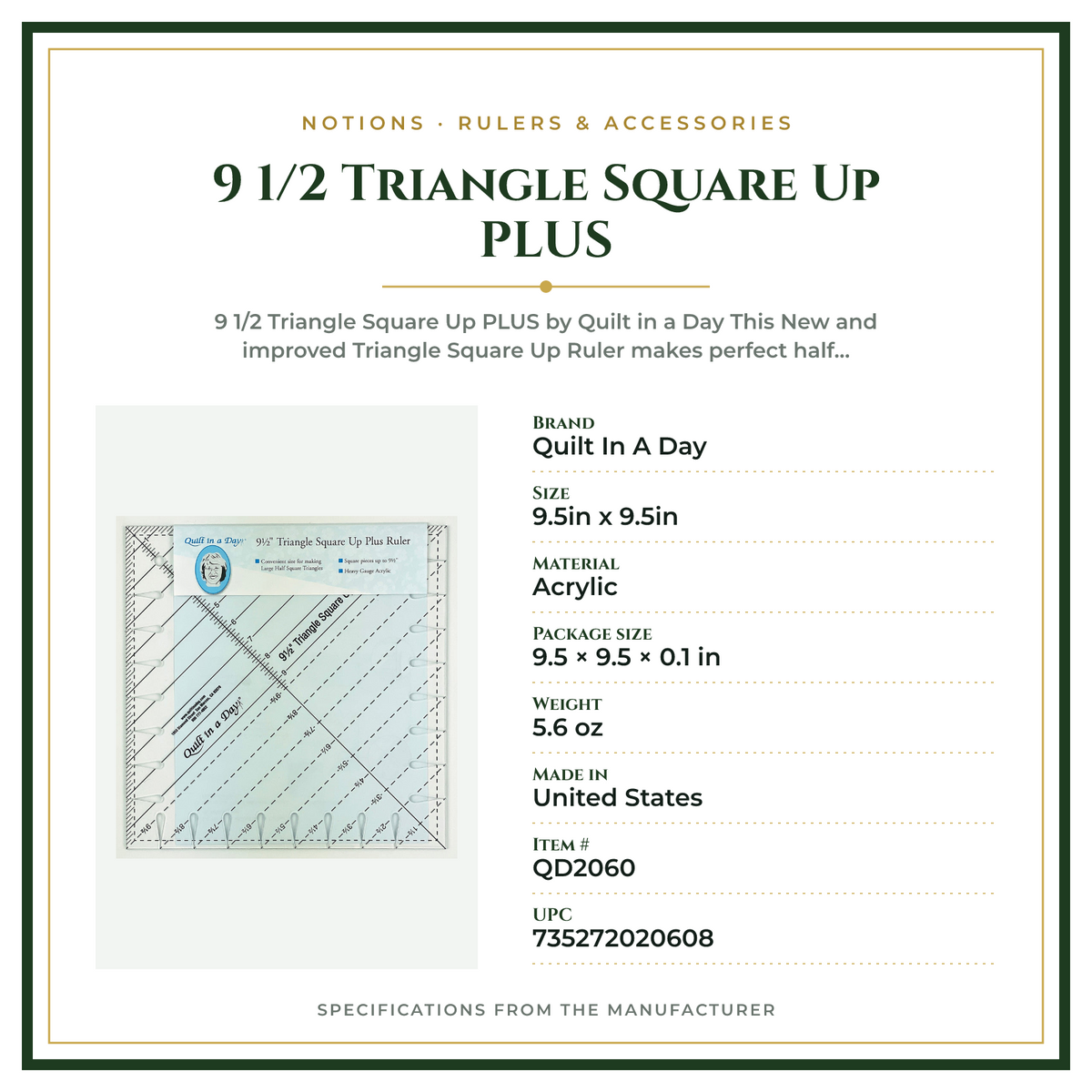 Product Specifications – 9 1/2 Triangle Square Up PLUS