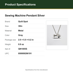 Product Specifications – Sewing Machine Pendant Silver