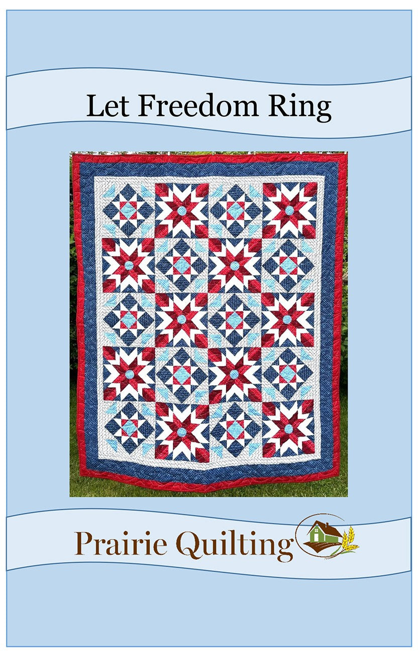 Let Freedom Ring Quilt Pattern