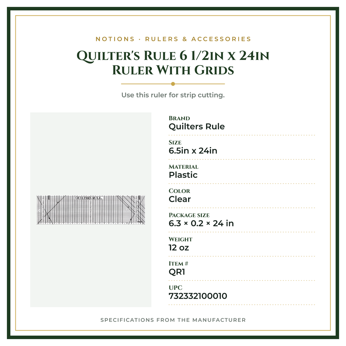 Product Specifications – Quilter's Rule 6 1/2in x 24in Ruler With Grids
