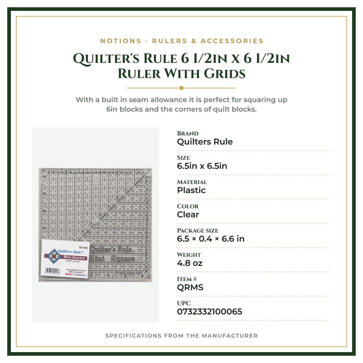 Product Specifications – Quilter's Rule 6 1/2in x 6 1/2in Ruler With Grids