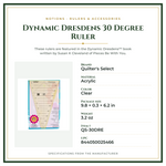 Product Specifications – Dynamic Dresdens 30 Degree Ruler