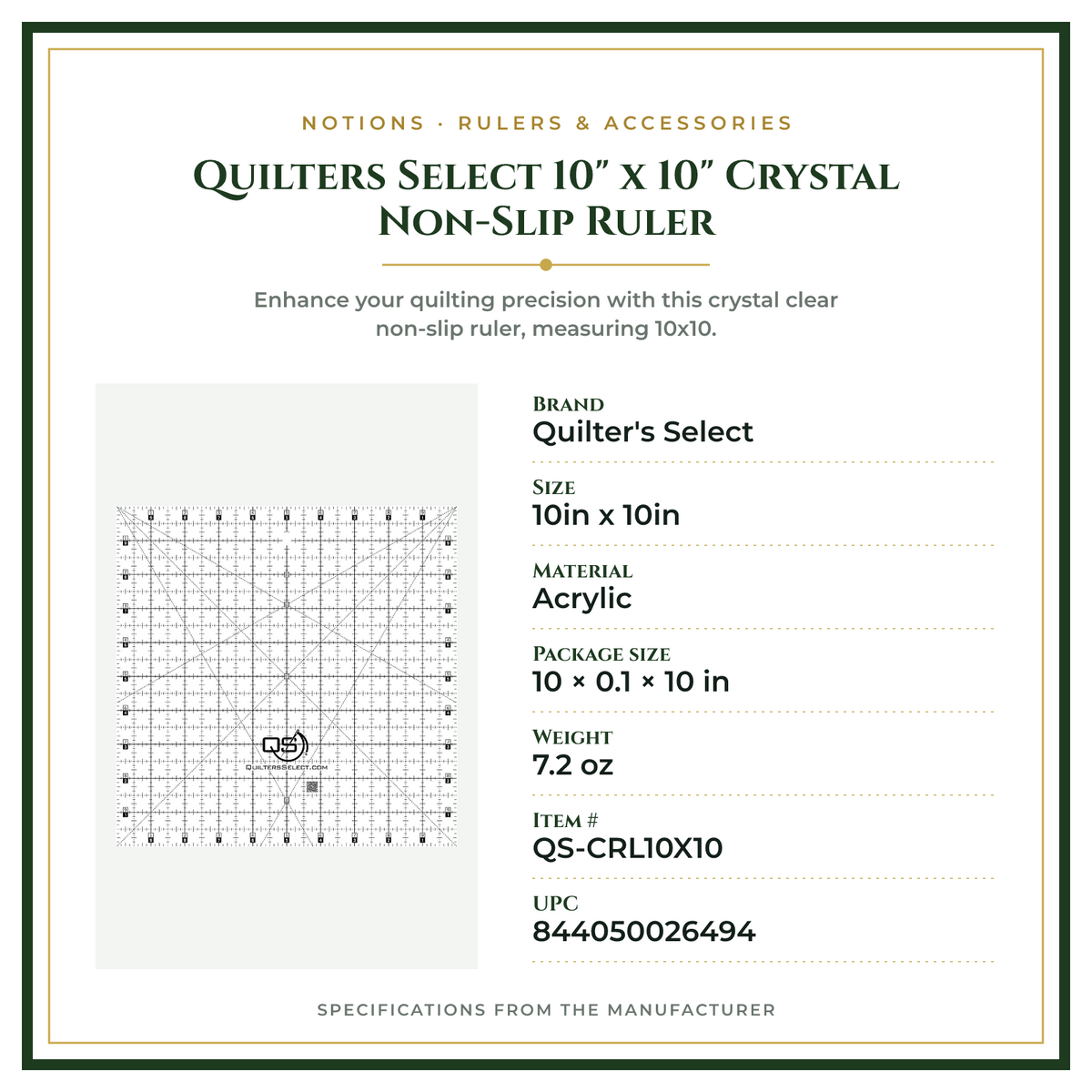 Product Specifications – Quilters Select 10" x 10" Crystal Non-Slip Ruler