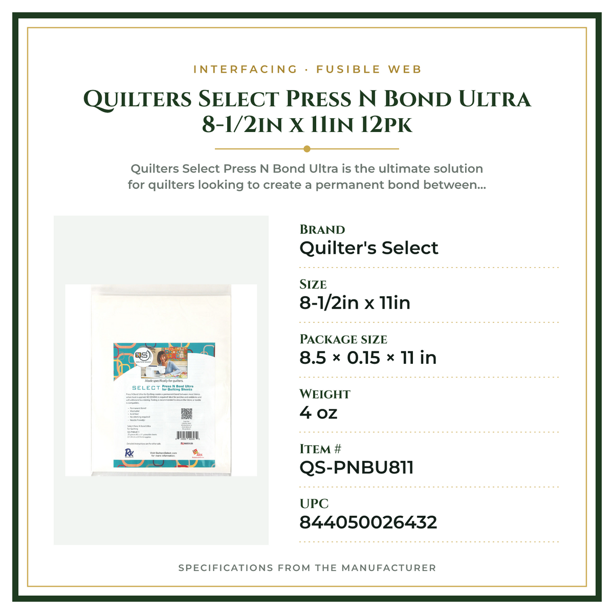 Product Specifications – Quilters Select Press N Bond Ultra 8-1/2in x 11in 12pk
