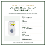 Product Specifications – Quilters Select Rotary Blade 28MM 3pk
