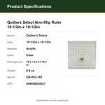 Product Specifications – Quilters Select Non-Slip Ruler 10-1/2in x 10-1/2in