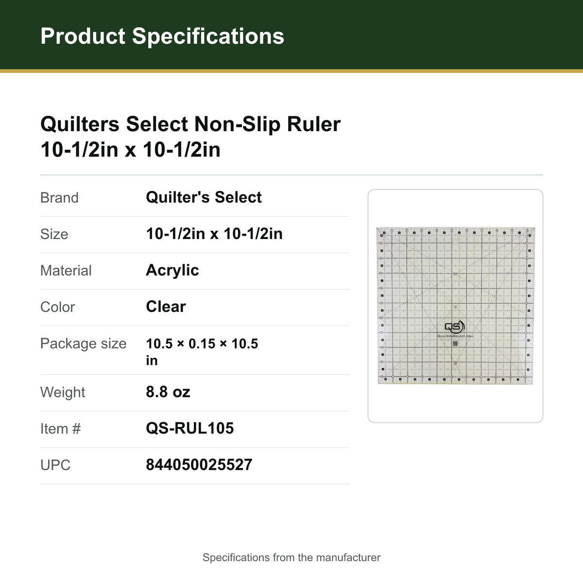 Product Specifications – Quilters Select Non-Slip Ruler 10-1/2in x 10-1/2in