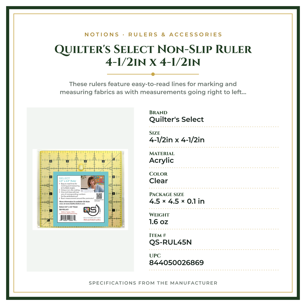 Product Specifications – Quilter's Select Non-Slip Ruler 4-1/2in x 4-1/2in