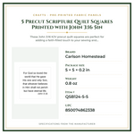 Product Specifications – 5 Precut Scripture Quilt Squares Printed with John 3:16 5in