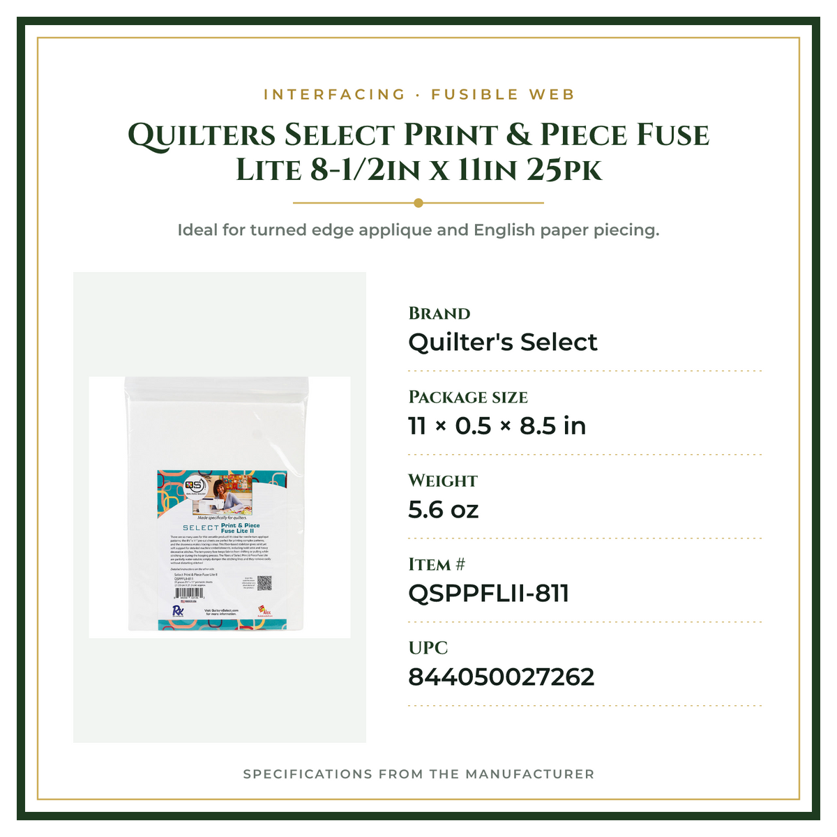 Product Specifications – Quilters Select Print & Piece Fuse Lite 8-1/2in x 11in 25pk
