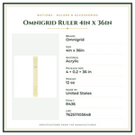 Product Specifications – Omnigrid Ruler 4in x 36in