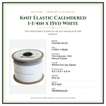Product Specifications – Knit Elastic Calendered 1-1/4in x 15yd White